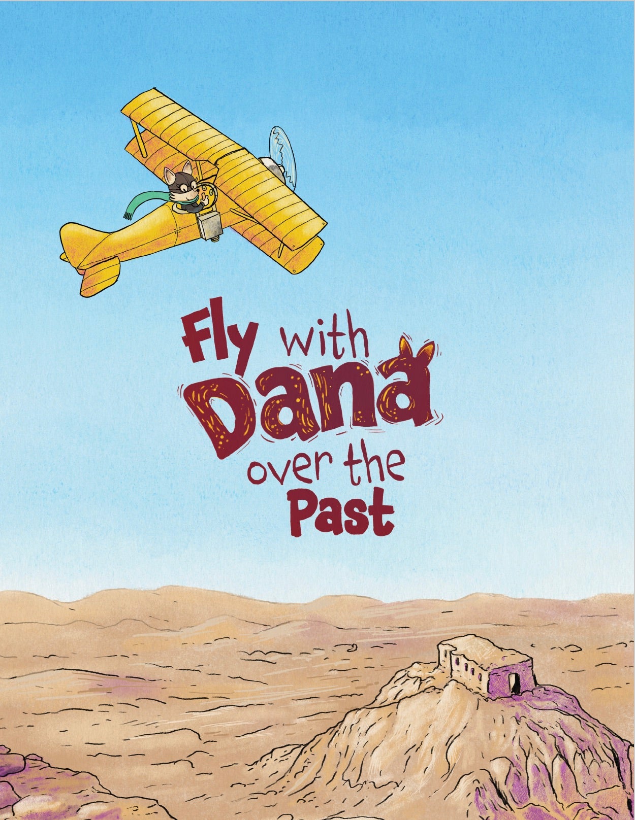 Fly with Dana over the Past