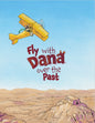 Fly with Dana over the Past