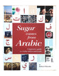 Sugar comes from Arabic